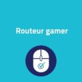 routeur gamer